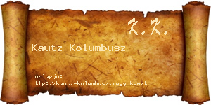 Kautz Kolumbusz névjegykártya